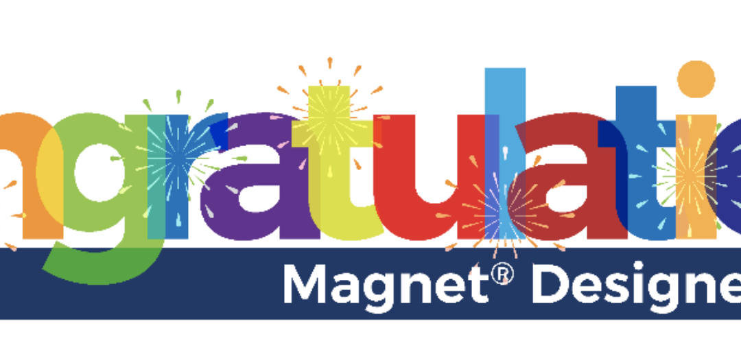 Congratulations to Our Recent ANCC Magnet Designees