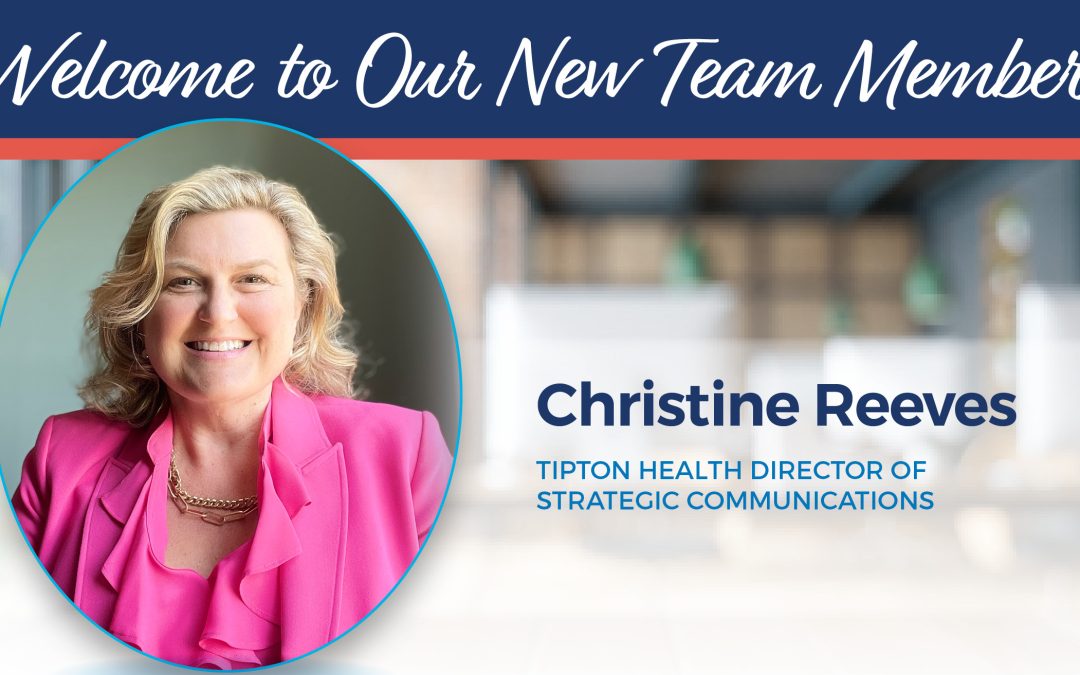 Christine Reeves Joins Tipton Health as Director of Strategic Communications