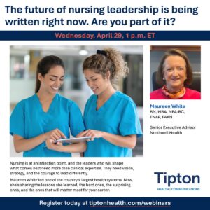 Webinar graphic featuring nurses and the headline “The future of nursing leadership is being written right now. Are you part of it?”
