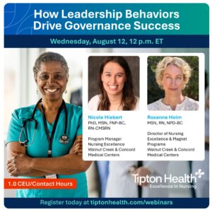 Webinar graphic for “How Leadership Behaviors Drive Governance Success” featuring three nurse leaders