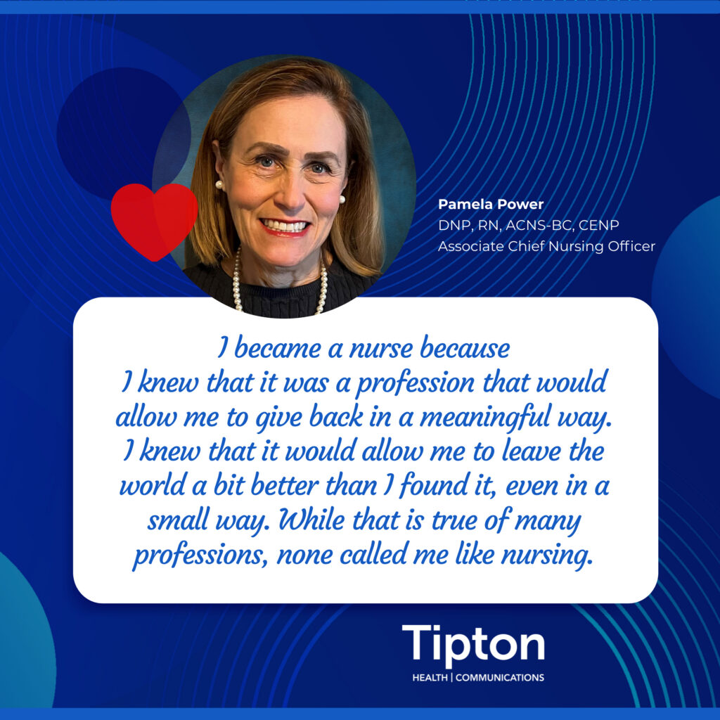 Pamela Power - Associate Chief Nursing Officer quote on why she became a nurse