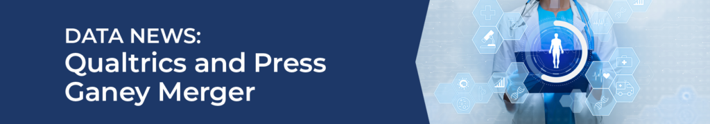 Data News: Qualtrics and Press Ganey Merger